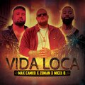 Zoman、Micel O.、Max Cameo - Vida Loca (Explicit)