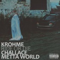 Metta World、Krohme、Challace - Ride or Die (Explicit)