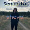 Sheva - Seniorita