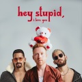 Hey Stupid, I Love You (feat. Mau y Ricky)(Spanglish Version)