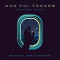JunLIB、Việt XKey、Gia Thuận - Mưa Phi Trường (Tropical Chill)