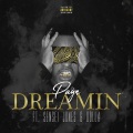 Dreamin (feat. Sensei Jones & Dolla) (Explicit)