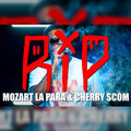 La Pedra、Lapiz Conciente - RIP Mozrt la para & Cherry Scom