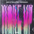 MKJ - Wake Up