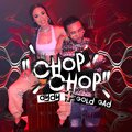 Gold Gad、Dydy - Chop Chop (Explicit)