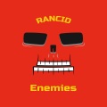 Rancid、hayden roberts - Enemies
