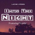 Lachie A'rden、Tendai - Into the Night (Remastered)