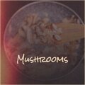 Mushrooms