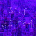 Florência - Self Esteem (Explicit)
