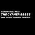 Chillin Homie - THE CYPHER 88888