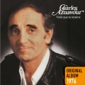 Charles Aznavour - Par gourmandise