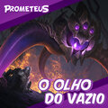 Prometeus - O Olho do Vazio