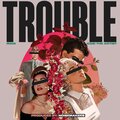 Mani、Cozi the Artist - Trouble