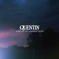 Quentin - With All Its Crooked Teeth