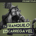 Prometeus - Tá Tranquilo, Tá Carregável