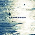 Lantern Parade - 今日も今日とて