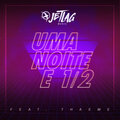Jetlag Music - Uma Noite e 1/2