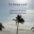 The Longo Brothers、Moe Koffman - It's Simply Love (feat. Moe Koffman)