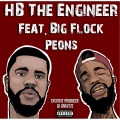 Big Flock、Hb the Engineer - Peons (feat. Big Flock)(Explicit)