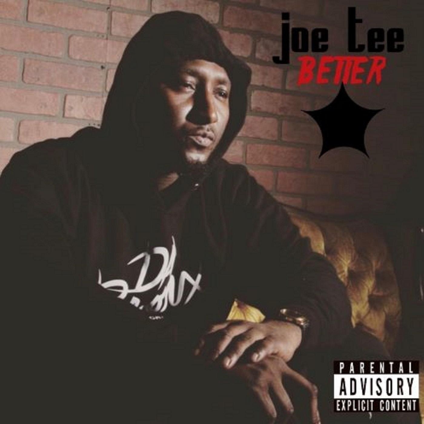 Joe Tee、Tone Jonez - Better (feat. Tone Jonez)(Explicit)