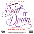 Beat It Down (feat. Gorilla Zoe)(Explicit)