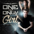 Klass、Trey、kc - One and Only Girl (feat. Klass & Trey)(Explicit)