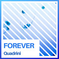 Quadrini - Forever
