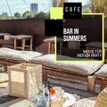 Bar In Summers - Music For Indoor Party