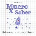 Danae、Definitive、Altian、Wubeat - Muero X Saber (Explicit)