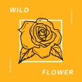 Raghav、Joseph - Wildflower