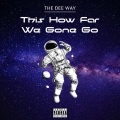 Dee Way、DTG - Back On (Explicit)