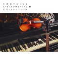 Soothing Instrumental Collection