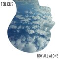 Folkus - Boy All Alone