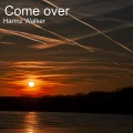 Harmz Walker - Come Over