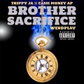 Brother Sacrifice (feat. Cashmoneyap & Werdplay)(Explicit)