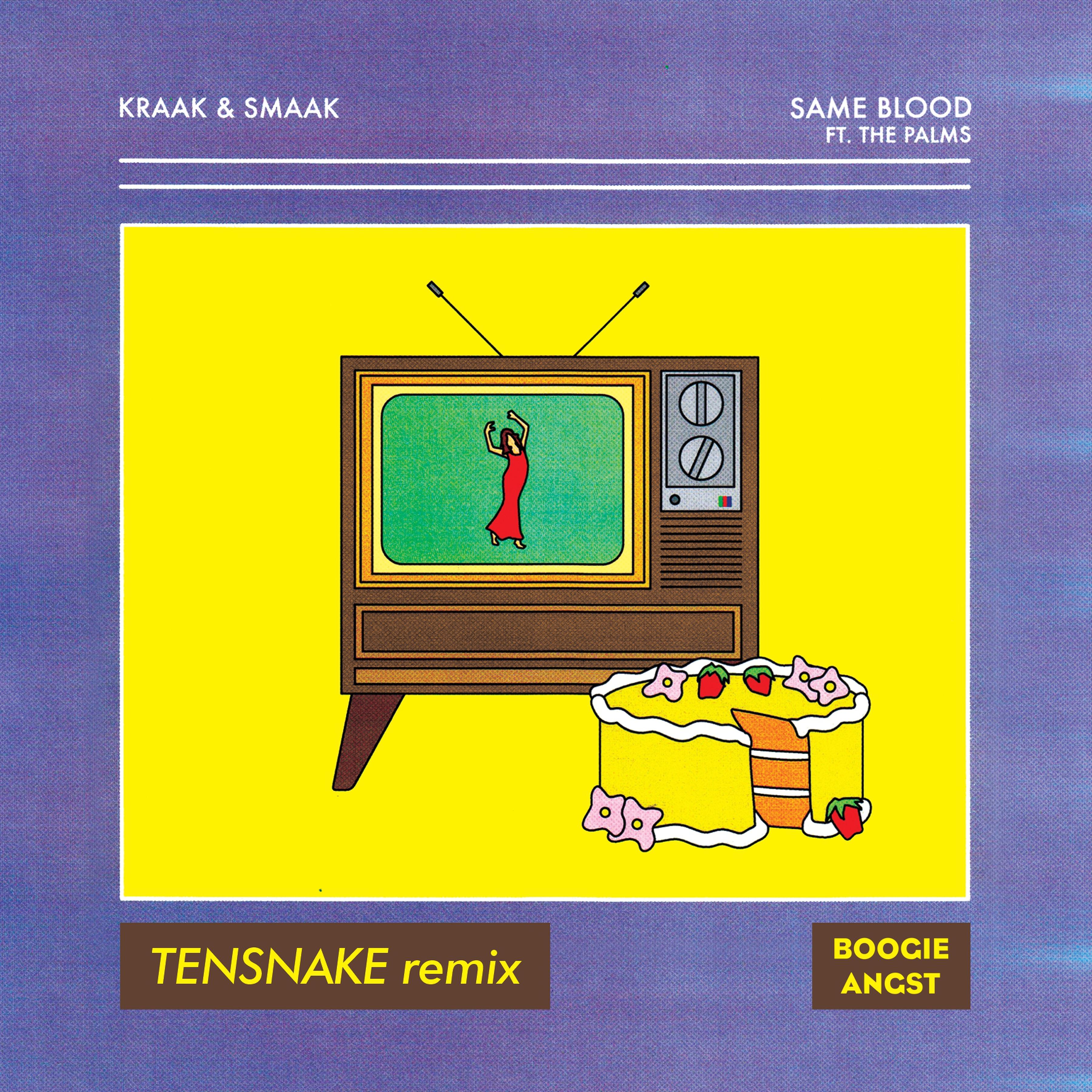 The Palms、Kraak & Smaak - Same Blood (TensnakeRemix)