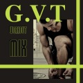 G.V.T Workout Mix (Explicit)