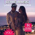 Drive Music Vol. 1 (La Musica Per I Tuoi Viaggi)