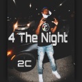 4 The Night (Explicit)