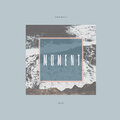 Bah、Anomali - Moment