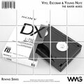 Escobar、Young Nutz、Vito - The Raver