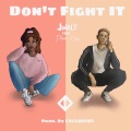 Jwalt、Derek King - Don't Fight It