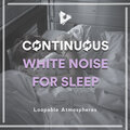Continuous White Noise for Sleep