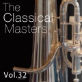 The Classical Masters, Vol. 32