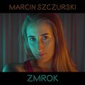 Marcin Szczurski - Zmrok
