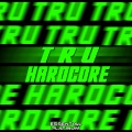 True Hardcore