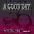 A Good Day (feat. MC’A)