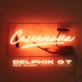 Delphik OT、Allday - Cassanova (Explicit)