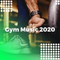 Gym Music 2020 (Explicit)