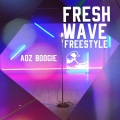 Fresh Wave (Freestyle|Explicit)